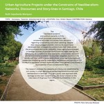 Urban agriculture projects under the constrains of Neoliberalism, networks, discourses and story-lines in Santiago, Chile.